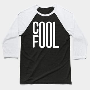 COOL FOOL | Visualuv Casual Baseball T-Shirt